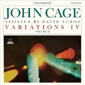 Ginza.se Cage John: Variations IV Volume II