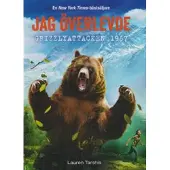 Jag överlevde grizzlyattacken 1967