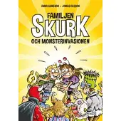 Familjen Skurk och monsterinvasionen