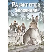 På jakt efter skogshare