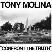 Ginza.se Molina, Tony: Confront the Truth (Indie Exclu...