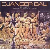 Ginza.se Scott Tony & The Indonesian All Stars: Djanger..