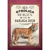Den otroliga boken om farliga djur