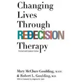 Changing Lives Through Redecision Therapy