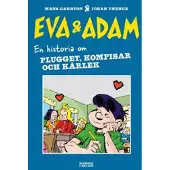 Eva & Adam. En historia om plugget, kompisar och kärlek
