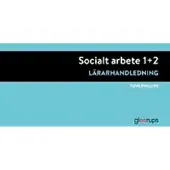 Socialt arbete 1+2, lärarhandledning