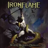 Ginza.se Ironflame: Where Madness Dwells