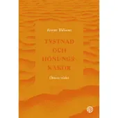 Tystnad och honungskakor : öknens vishet
