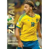 Zlatan : bättre än någonsin
