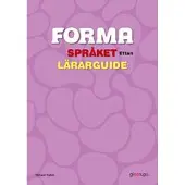 FORMA Språket Ettan Lärarguide