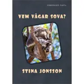 Vem vågar sova?