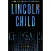 Chrysalis: A Thriller