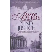 Blind Justice (William Monk Mystery, Book 19)