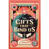 The Gifts That Bind Us