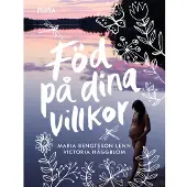 Föd på dina villkor (bok, kartonnage)