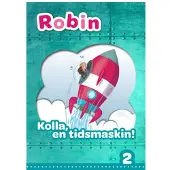 Robin åk 2 Läsebok grön Kolla en tidsmaskin!