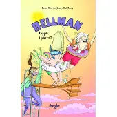 Bellman hoppar i plurret (inbunden)