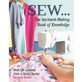 Bookoutlet SEW ... The Garment-Making Book of Knowledge (häftad, eng)