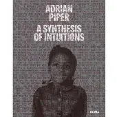 Bookoutlet Adrian Piper: A Synthesis of Intuitions (inbunden, eng)