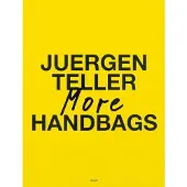 Juergen Teller: More Handbags (häftad, eng)
