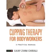 Cupping Therapy for Bodyworkers (häftad, eng)