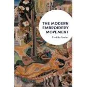 BLOOMSBURY The Modern Embroidery Movement (häftad, eng)