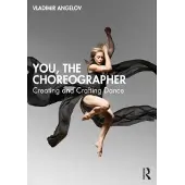 Taylor & Francis Ltd You, the Choreographer (häftad, eng)