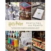 Harry Potter - Festivities and Feasts (inbunden, eng)