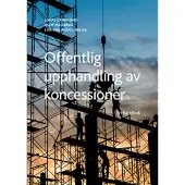Offentlig upphandling av koncessioner : en handbok