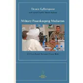Military Peacekeeping Mediation: A First-Hand Account from Mali