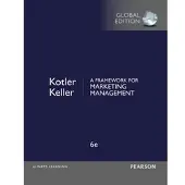 Framework for Marketing Management, A, Global Edition