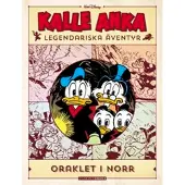 Kalle Anka legendariska äventyr. Oraklet i norr