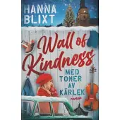 Wall of kindness : med toner av kärlek