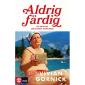 Aldrig färdig : En obotlig omläsares memoarer