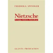 Nietzsche : kropp, konst, kunskap