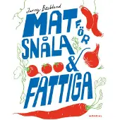 Mat för snåla & fattiga (bok, kartonnage)