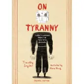 On Tyranny Graphic Edition: Twenty Lessons from the Twentieth Century