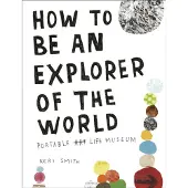 How to be an Explorer of the World
