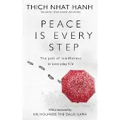 Peace Is Every Step