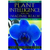 Plant Intelligence and the Imaginal Realm - Beyond the Doors of Perception