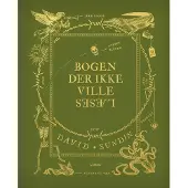 Boken som inte ville bli läst - av Sundin David - bok (inbunden)