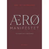 ÆRØ MANIFESTET | Maj My Midtgaard Humaidan | Språk: Danska