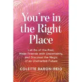 You're in the Right Place