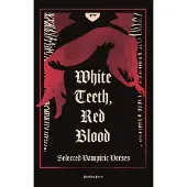 White Teeth, Red Blood