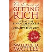 Science of Getting Rich - Attracting Financial Success Through Creative Tho