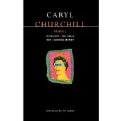 Churchill Plays: 2