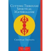 Cutting Through Spiritual Materialism
