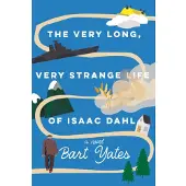 The Very Long, Very Strange Life of Isaac Dahl (häftad, eng)