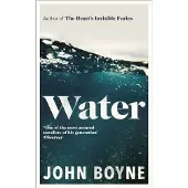 Water av John Boyne Inbunden Bok 9780857529817