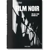 Film Noir. 100 All-Time Favorites